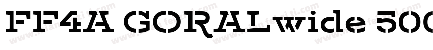 FF4A GORALwide 500 Regular字体转换